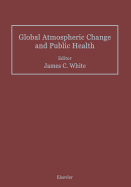 Global Atmospheric Change and Public Health