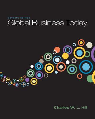Global Business Today - Hill, Charles W L, Dr.
