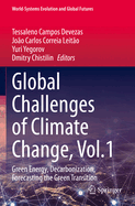 Global Challenges of Climate Change, Vol.1: Green Energy, Decarbonization, Forecasting the Green Transition