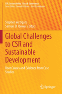 Global Challenges to Csr and Sustainable Development: Root Causes and Evidence from Case Studies