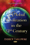 Global Civilization in the 21st Century
