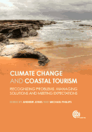 Global Climate Change and Coastal Tourism: Recognizing Problems, Managing Solutions and Future Expectations