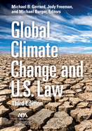 Global Climate Change and U.S. Law, Third Edition