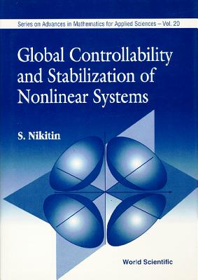 Global Controllability and Stabilization of Nonlinear Systems - Nikitin, Sergey