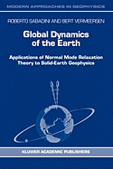 Global Dynamics of the Earth: Applications of Normal Mode Relaxation Theory to Solid-Earth Geophysics