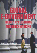 Global E-Government: Theory, Applications and Benchmarking