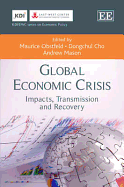 Global Economic Crisis: Impacts, Transmission and Recovery