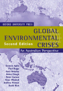 Global Environmental Crises: An Australian Perspective - Aplin, Graeme, and Beggs, Paul, and Brierley, Gary, Professor