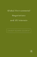 Global Environmental Negotiations and Us Interests