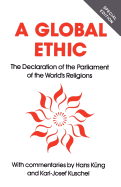 Global Ethic: The Declaration of the Parliament of the World's Religions