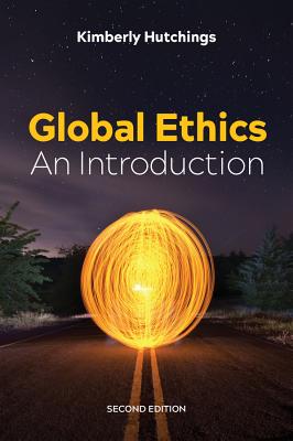 Global Ethics: An Introduction - Hutchings, Kimberly
