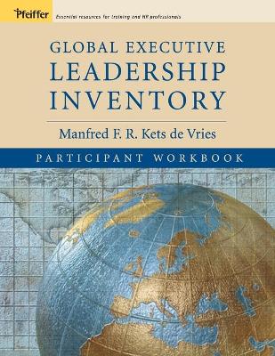 Global Executive Leadership Inventory: Participant Workbook - Kets de Vries, Manfred F R