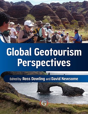 Global Geotourism Perspectives - Dowling, Ross, and Newsome, David, MD