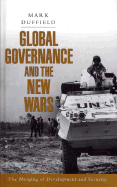Global Governance and the New Wars: The Merging of Development and Security