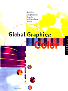 Global Graphics Color: Designing with Color for an International Market - Peterson, Larry, and Cullen, Cheryl Dangel