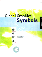 Global Graphics Symbols: Designing with Symbols for an International Market