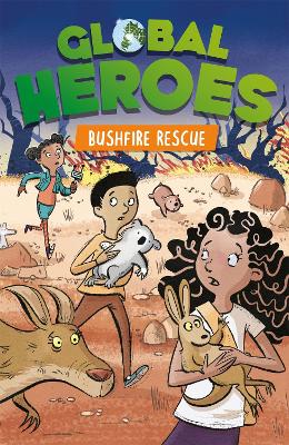 Global Heroes: Bushfire Rescue - Harvey, Damian