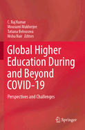 Global Higher Education During and Beyond COVID-19: Perspectives and Challenges