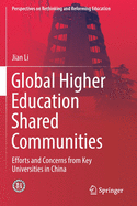 Global Higher Education Shared Communities: Efforts and Concerns from Key Universities in China
