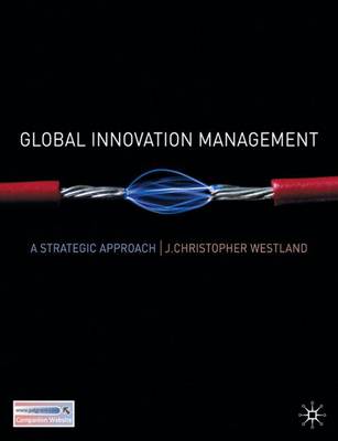 Global Innovation Management: A Strategic Approach - Westland, J Christopher