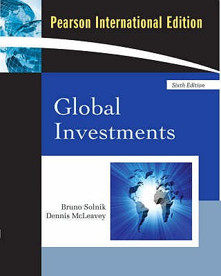 Global Investments: International Edition - Solnik, Bruno, and McLeavey, Dennis