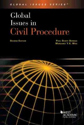 Global Issues in Civil Procedure - Berman, Paul Schiff, and Woo, Margaret Y.K.