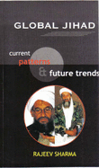 Global Jihad: Current Patterns and Future Trends - Sharma, Rajeev