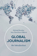 Global Journalism: An Introduction