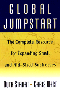 Global Jumpstart: The Complete Resource for Expanding Small and Mid-Sized Businesses
