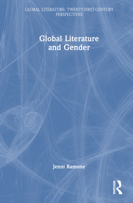 Global Literature and Gender - Ramone, Jenni