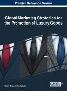 Global Marketing Strategies for the Promotion of Luxury Goods