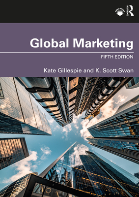 Global Marketing - Gillespie, Kate, and Swan, K Scott