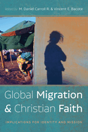 Global Migration and Christian Faith: Implications for Identity and Mission