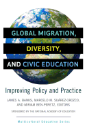 Global Migration, Diversity, and Civic Education: Improving Policy and Practice