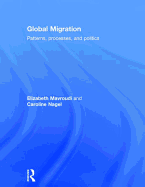 Global Migration: Patterns, Processes, and Politics