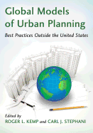 Global Models of Urban Planning: Best Practices Outside the United States