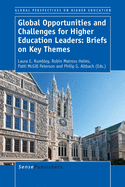 Global Opportunities and Challenges for Higher Education Leaders: Briefs on Key Themes