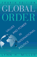 Global Order: Values and Power in International Relations, Fourth Edition