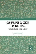 Global Percussion Innovations: The Australian Perspective