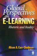 Global Perspectives on E-Learning: Rhetoric and Reality