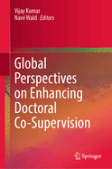 Global Perspectives on Enhancing Doctoral Co-Supervision
