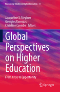 Global Perspectives on Higher Education: From Crisis to Opportunity