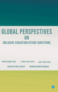 Global Perspectives on Inclusive Education: Future Directions