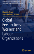 Global Perspectives on Workers' and Labour Organizations