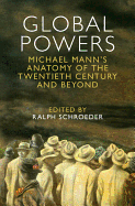 Global Powers: Michael Mann's Anatomy of the Twentieth Century and Beyond