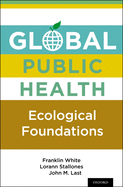 Global Public Health: Ecological Foundations