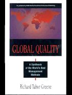Global Quality: A Synthesis of the World's Best Management Methods