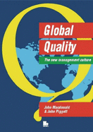 Global Quality: The New Management Culture