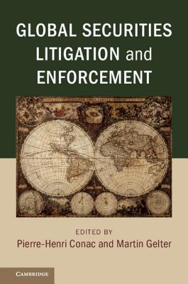 Global Securities Litigation and Enforcement - Conac, Pierre-Henri, Professor (Editor), and Gelter, Martin (Editor)