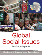 Global Social Issues: An Encyclopedia: An Encyclopedia